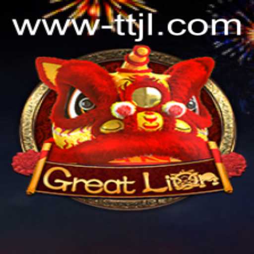 Explore the Majestic World of GreatLion: The Ultimate TTJL Experience